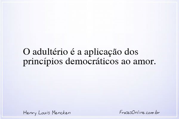 Frase de Henry Louis Mencken