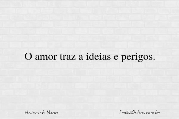 Frase de Heinrich Mann