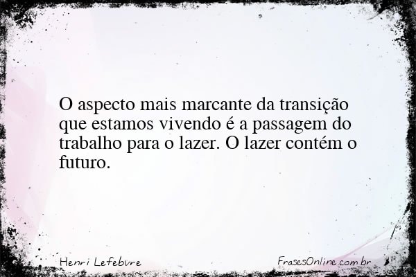 Frase de Henri Lefebvre
