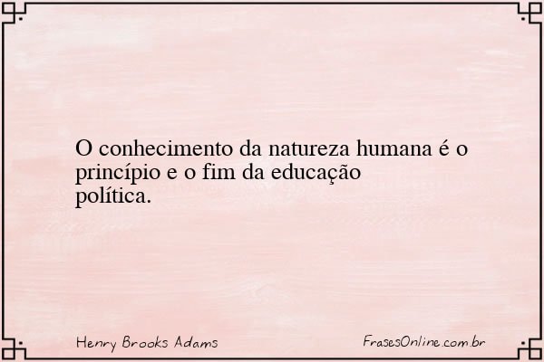 Frase de Henry Brooks Adams