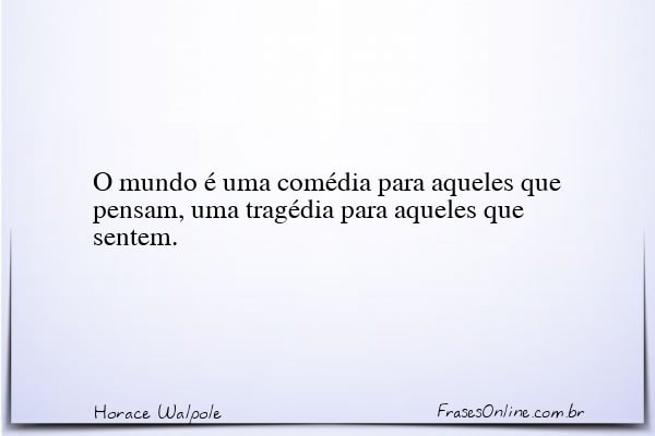 Frase de Horace Walpole