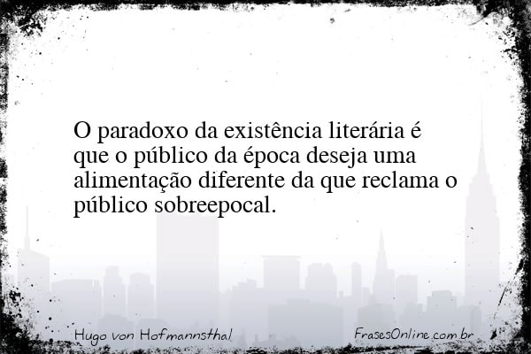 Frase de Hugo von Hofmannsthal