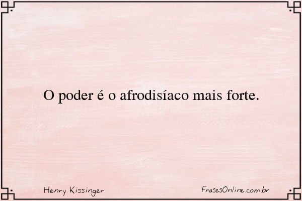 Frase de Henry Kissinger