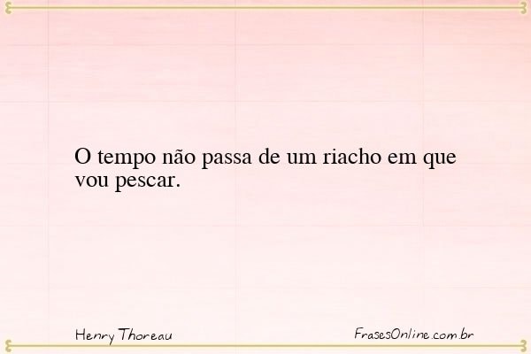 Frase de Henry Thoreau