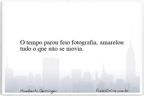 Frase de Humberto Gessinger