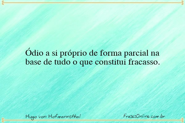Frase de Hugo von Hofmannsthal