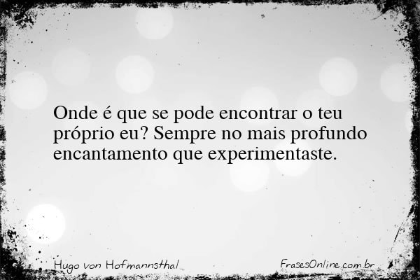 Frase de Hugo von Hofmannsthal