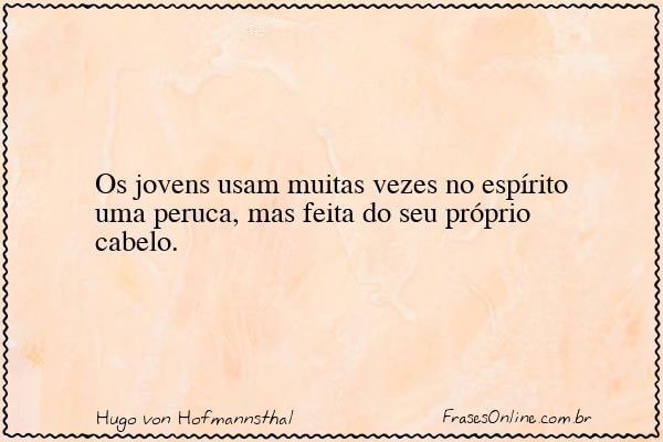 Frase de Hugo von Hofmannsthal