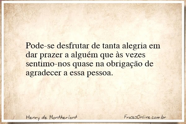 Frase de Henry de Montherlant