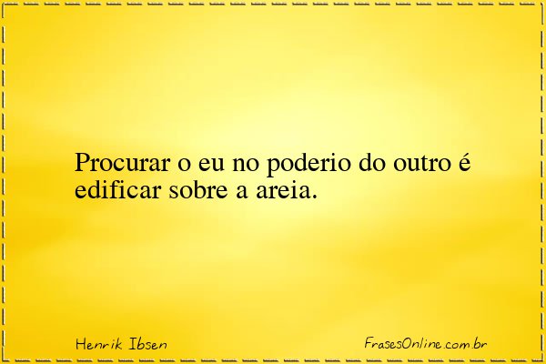 Frase de Henrik Ibsen