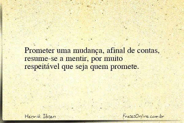 Frase de Henrik Ibsen