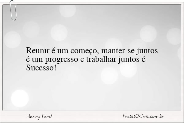 Frase de Henry Ford
