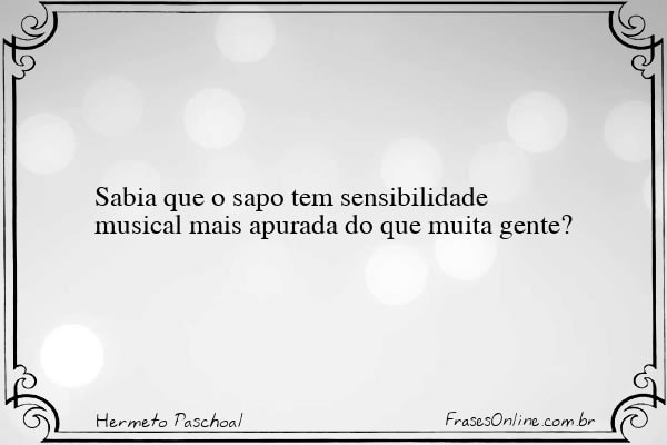 Frase de Hermeto Paschoal