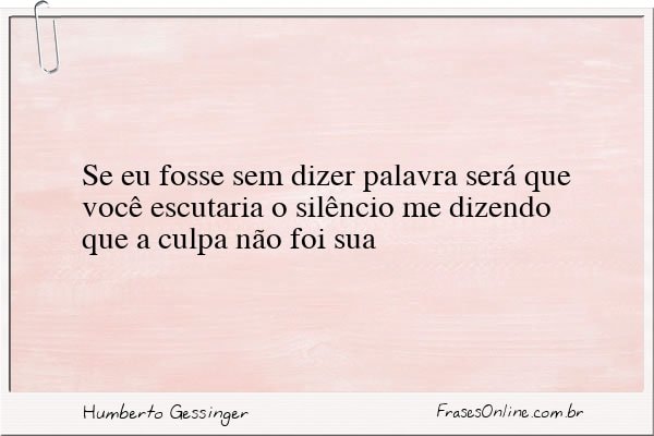 Frase de Humberto Gessinger