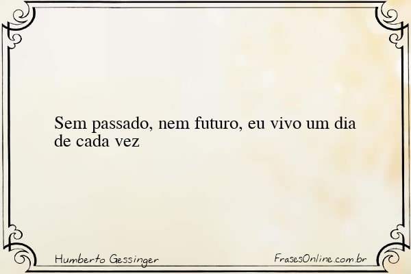 Frase de Humberto Gessinger