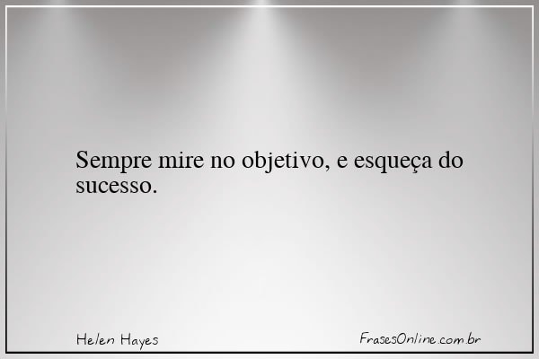 Frase de Helen Hayes