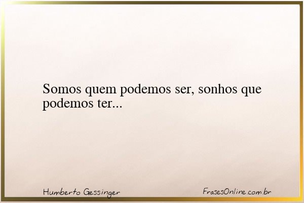 Frase de Humberto Gessinger
