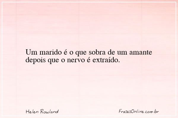 Frase de Helen Rowland