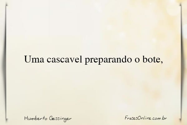 Frase de Humberto Gessinger