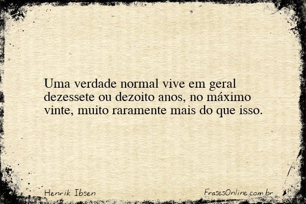 Frase de Henrik Ibsen