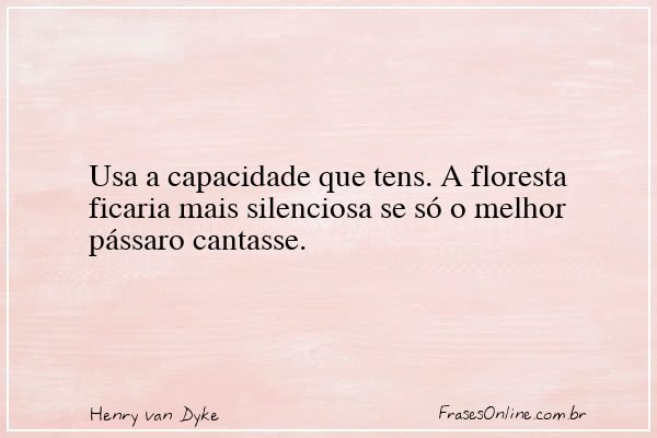 Frase de Henry van Dyke
