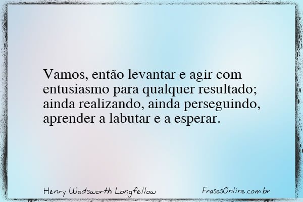 Frase de Henry Wadsworth Longfellow