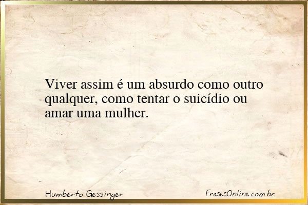 Frase de Humberto Gessinger