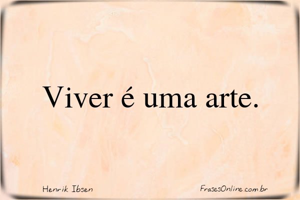 Frase de Henrik Ibsen