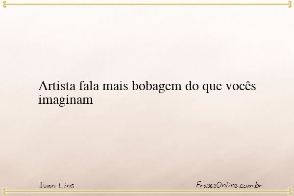 Frase de Ivan Lins