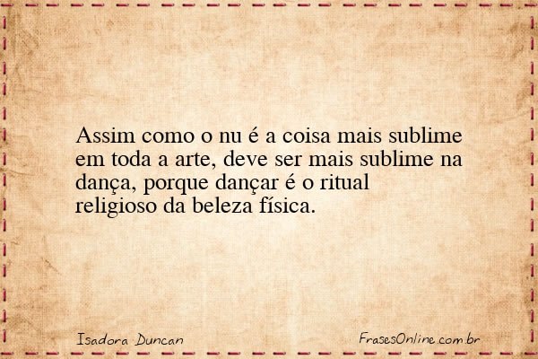 Frase de Isadora Duncan