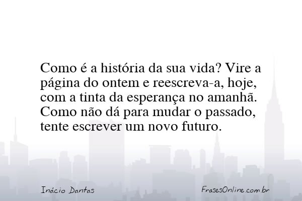 Frase de Inácio Dantas