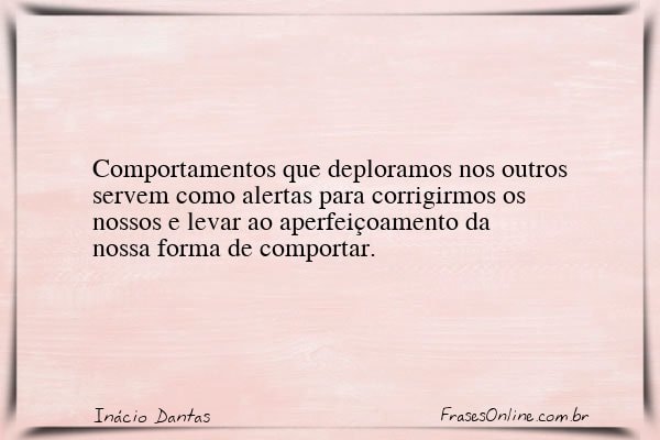 Frase de Inácio Dantas