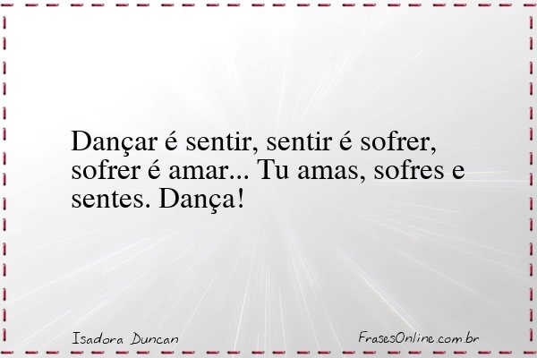 Frase de Isadora Duncan