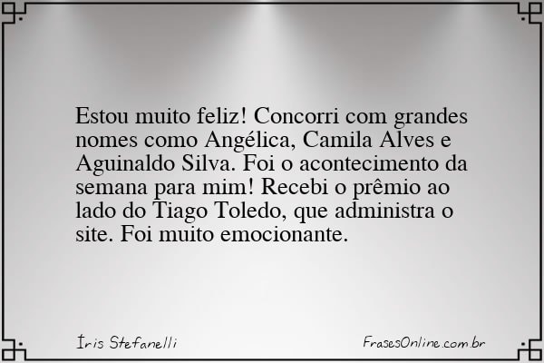 Frase de Íris Stefanelli