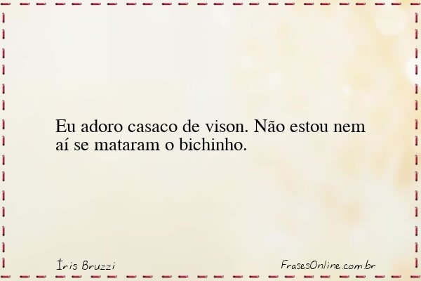 Frase de Íris Bruzzi