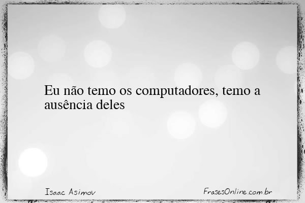 Frase de Isaac Asimov