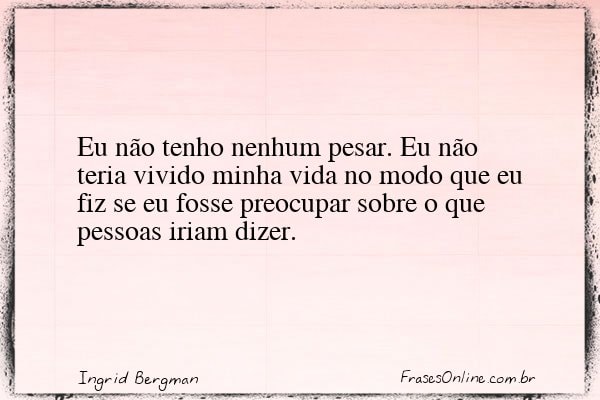 Frase de Ingrid Bergman