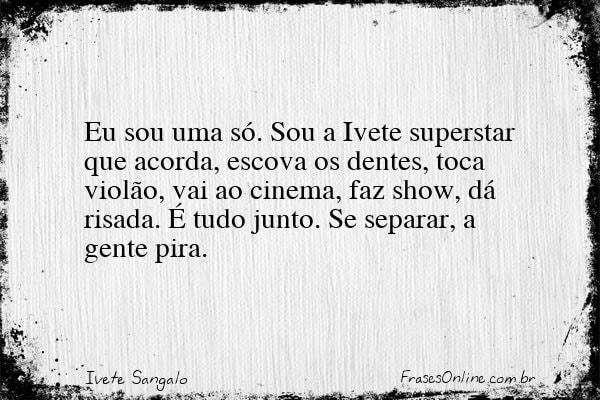 Frase de Ivete Sangalo
