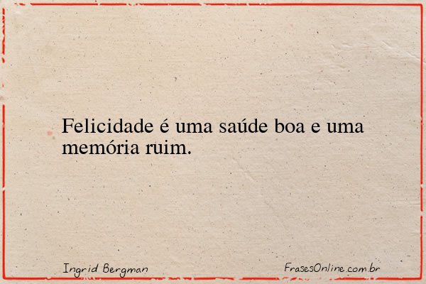 Frase de Ingrid Bergman