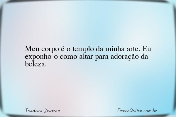 Frase de Isadora Duncan