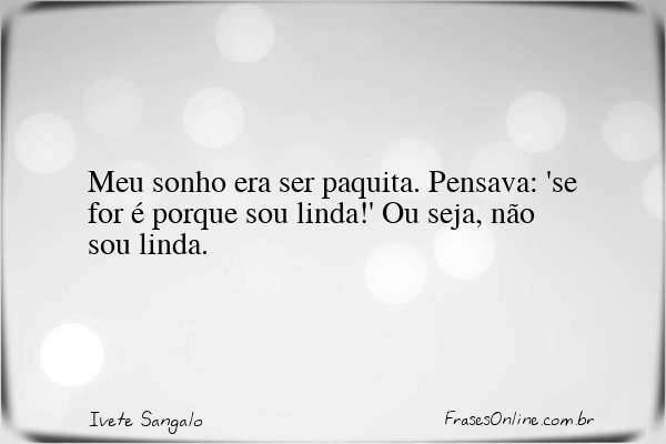 Frase de Ivete Sangalo