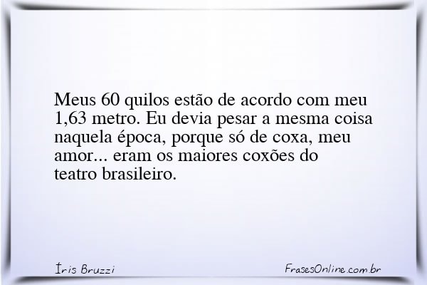 Frase de Íris Bruzzi