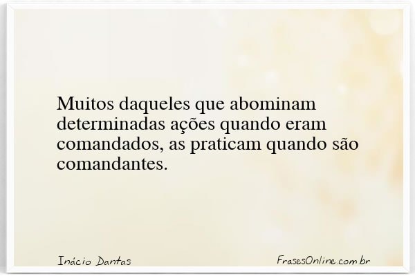 Frase de Inácio Dantas