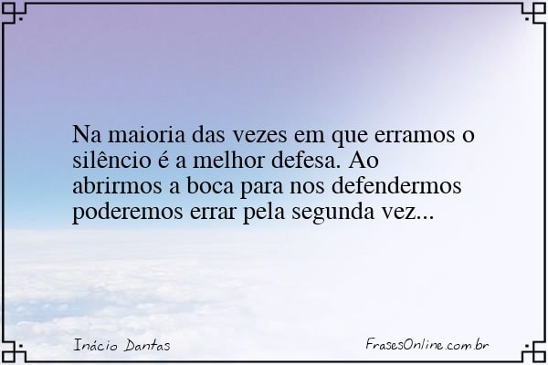 Frase de Inácio Dantas