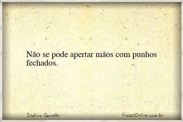 Frase de Indira Gandhi