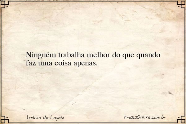 Frase de Inácio de Loyola