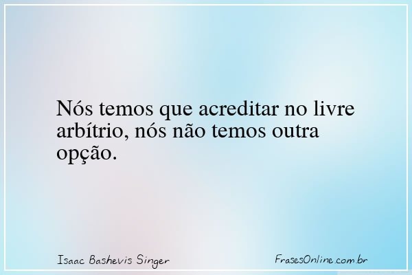 Frase de Isaac Bashevis Singer