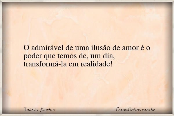 Frase de Inácio Dantas