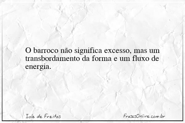 Frase de Iole de Freitas