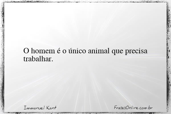 Frase de Immanuel Kant